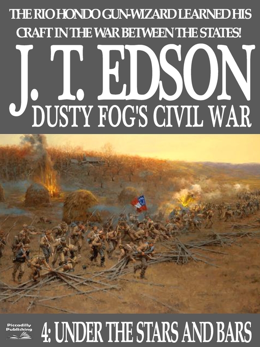 Title details for Dusty Fog's Civil War 4 by J.T. Edson - Available